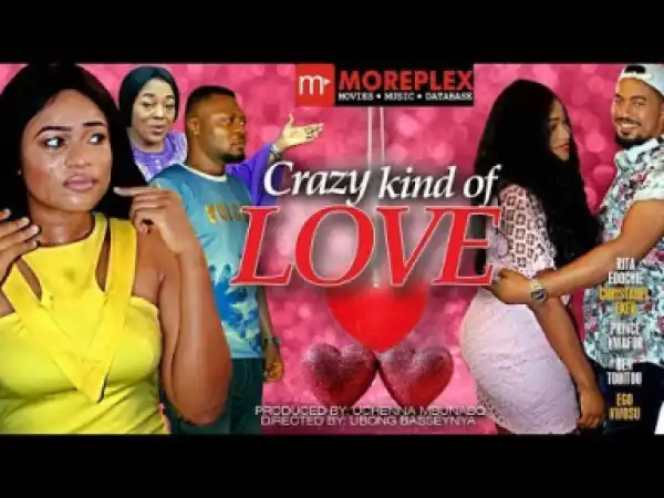 A Crazy Kind Of Love Part 1 - 2019